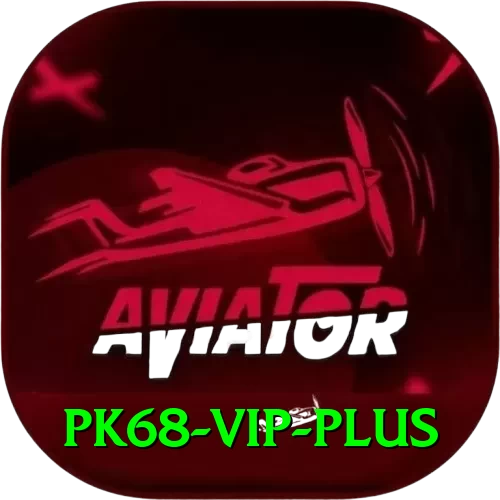 pk68 vip Pro Max v3.5.6 - 2